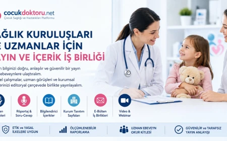 Sağlık kuruluşları ve uzmanlar için yayın ve içerik iş birliği